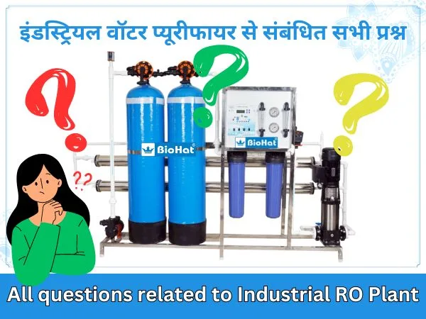 All questions related to Industrial RO Plant